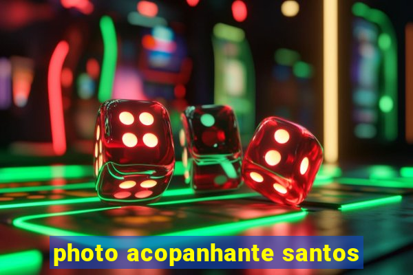 photo acopanhante santos